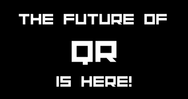 The Future of QR is here